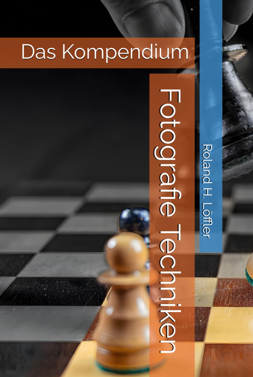 Fotografie Techniken   Das Kompendium